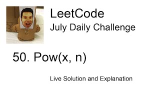 YouTube video 'Daily Leetcode #107: Jul 16, 2020 - 50. Pow(x, n)'