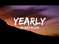 Ex Battalion - Yearly (Lyrics)☁️