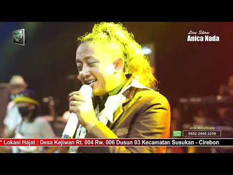ASEP KRIWIL DASTER SOWEK ANICA NADA MALAM 12 JUNI 2021 KEJIWAN SUSUKAN CIREBON