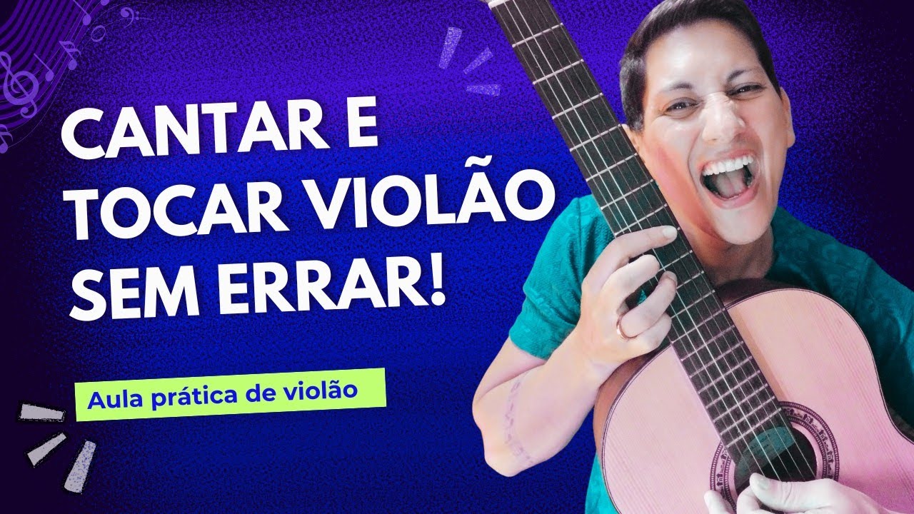 DEFINITIVO: COMO CANTAR E TOCAR VIOLÃO SEM ERRAR!