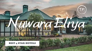 Top 10 hotels in Nuwara Eliya: best 4 star hotels in Nuwara Eliya, Sri Lanka