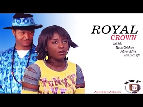 ROYAL CROWN. -   Nigerian Nollywood movie