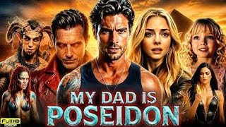 Herkes onu ölümlü sandı! Aslında O Poseidon 🌊: My Dad is Poseidon [Ful