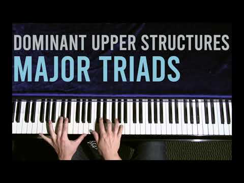 Dominant Upper Structures | Major Triads | Two Handed Chords | Jazz Piano: Short Practice Ideas