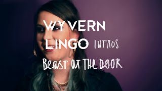Wyvern Lingo Intros – Beast at the Door