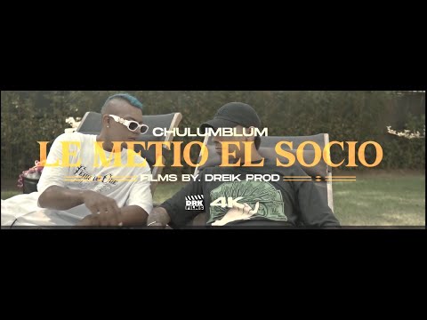 Chulumblum - LE METIO EL SOCIO (DEMBOW) "Yeferson Cossio" | Video Oficial