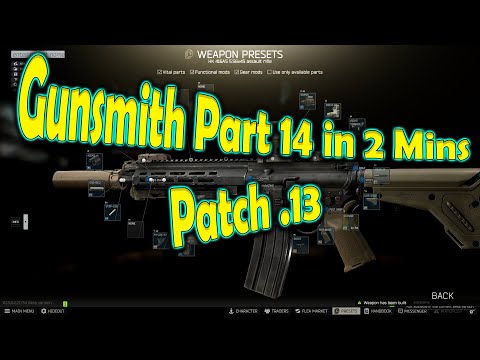 Gunsmith Part 14 Guide || Escape From Tarkov || Updated for Patch .13