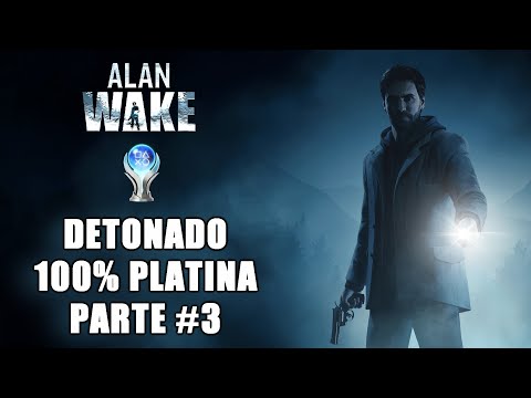 Alan Wake Remastered | Detonado 100% Platina | Parte #3