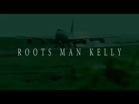 Roots man Kelly...... thank God.
