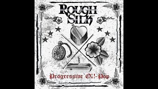 Rough Silk  - &quot;Progressive Oi!-Pop&quot; - official album teaser