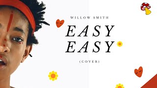 Willow Smith - Easy Easy (COVER) │ Legendado