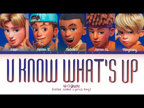 4*TOWN - U Know What's Up (Color Coded Lyrics)