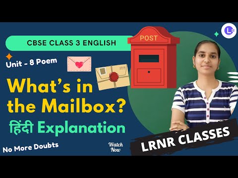 CBSE Class 3 English Unit 8 Poem - What’s in the Mailbox? | हिंदी Explanation | Marigold Book | LRNR Classes