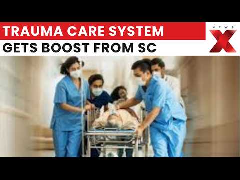 Supreme Court Orders Major Reforms In Trauma Care ...