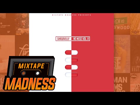 Shaqavelly - No Medz 2 (Full Mixtape)  | @MixtapeMadness