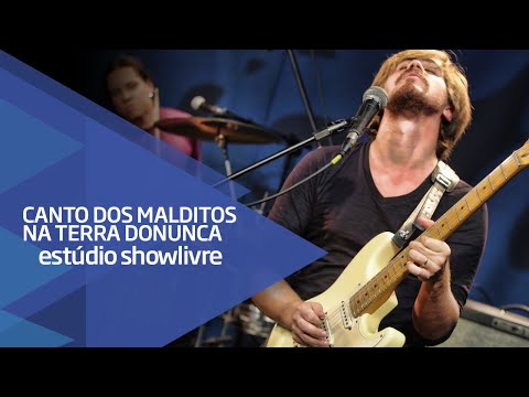 Canto dos Malditos na Terra do Nunca - Olha a minha cara - Ao Vivo no Estúdio Showlivre 2015