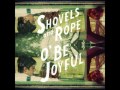 shovels and rope - gasoline 
