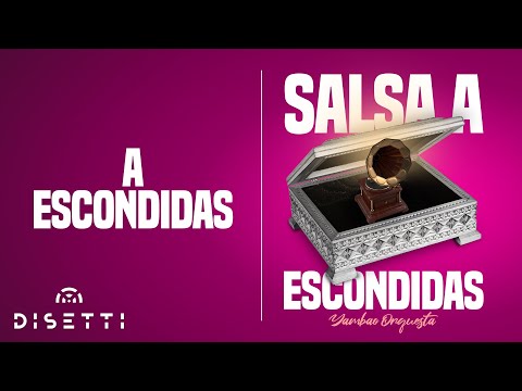 Yambao Orquesta - A Escondidas (Audio Oficial) | Salsa Romántica