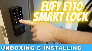 Eufy E110 Smart Lock - Full Unboxing & Installation