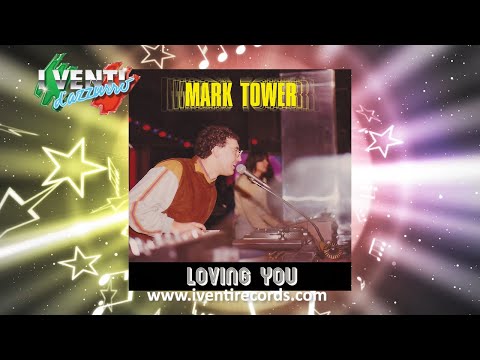 Mark Tower - Loving You (I Venti Remix) ITALO DISCO
