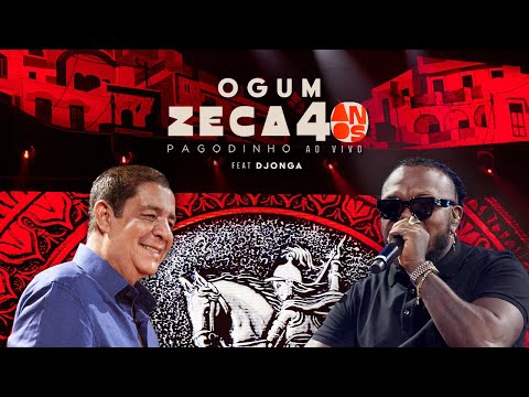Zeca Pagodinho 40 anos Ao Vivo - "Ogum"  feat Djonga (CLIPE OFICIAL)