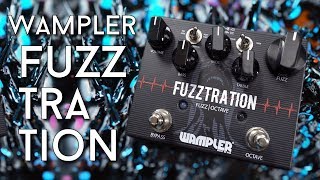 Video thumbnail for FUZZ+8 = Wampler Fuzztration - A dirty Review by EytschPi42