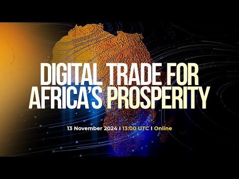 Digital Trade for Africa’s Prosperity