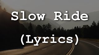 Foghat - Slow Ride (Lyrics)