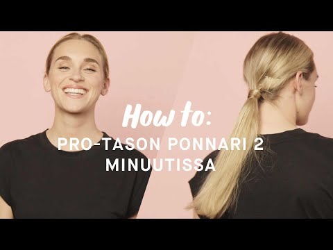 How to: Pro-tason ponnari 2 minuutissa
