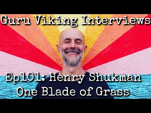 Ep101: One Blade of Grass - Henry Shukman