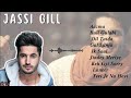 Jassie Gill All Songs Mashup Jassi Gill Nonstop Hits Punjabi Hits 2025 Sad Songs