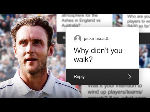 Stuart Broad Answers The Internet’s Most Controversial Questions