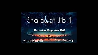 Download lagu Shalawat Jibril, shalawat pembuka rezeki mp3