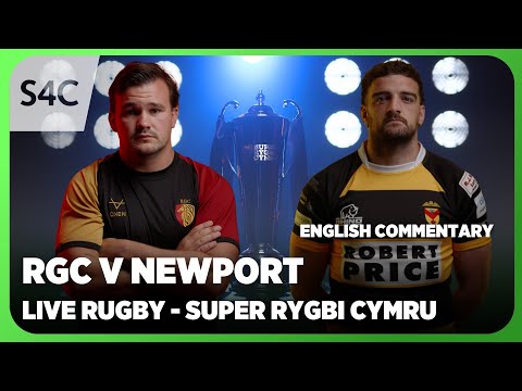 LIVE RUGBY: RGC v Newport | Super Rygbi Cymru | S4C