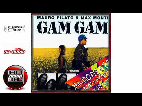 Mauro Pilato & Max Monti - Gam Gam (Eurodance 1994)