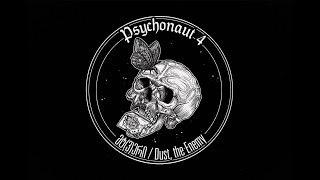 PSYCHONAUT 4 - მტ(ვ)ერი/Dust, The Enemy онлайн