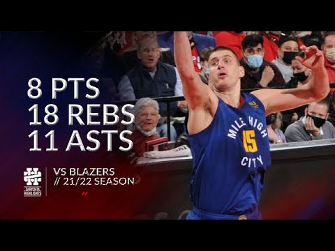 Nikola Jokic 8 pts 18 rebs 11 asts vs Blazers 21/22 season