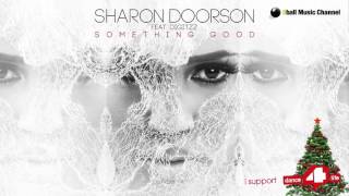 Sharon Doorson ft Digitzz - Something Good (Official Audio Video)