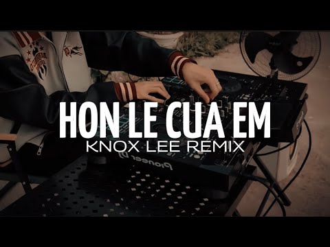 Việt Mix \ #3 Hôn Lễ Của Em - Vibe House Chill By | Knox Lee Remix