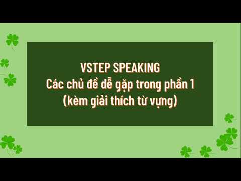 Giải đề VSTEP Speaking Part 1 (kèm giải thích từ vựng)