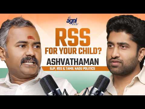 “தமிழ்நாடு RSS பூமி” – BJP அஷ்வத்தாமன் Explosive Statement | The Agni Show - Ep 3