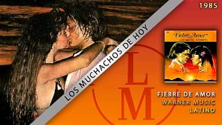 Los Muchahos De Hoy - Luis Miguel