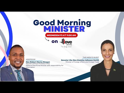 JISTV Good Morning Minister, with the Hon. Robert Morgan and Senator the Hon Kamina Johnson Smith