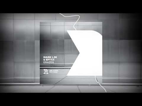 Mark L2K & Epyxx - Erazer