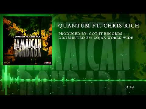 Quantum ft  Chris Rich   Jamaican Dondada Official Audio