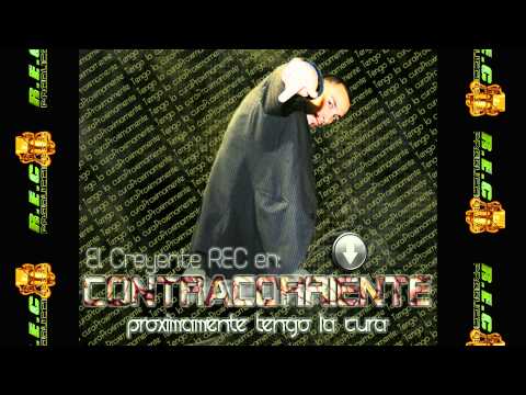 Mc Creyente Rec [Contracorriente] - Tengo La Cura - Promo!!! HD