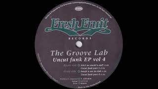 The Groove Lab - Uncut Funk Part 4