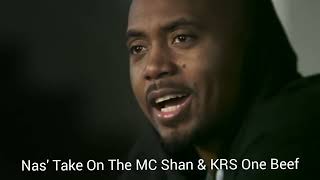 Nas&#39; Take On The MC Shan &amp; KRS One Beef
