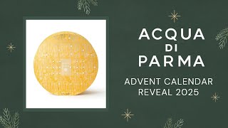 ACQUA DI PARMA ADVENT CALENDAR REVEAL 2025