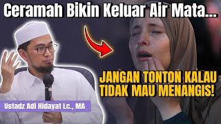 Download lagu Ceramah Ustadz Adi Hidayat Bikin Keluar Air Mata😢 Jangan Tonton Kalau Tidak Ingin Nangis‼️#kajianuah mp3